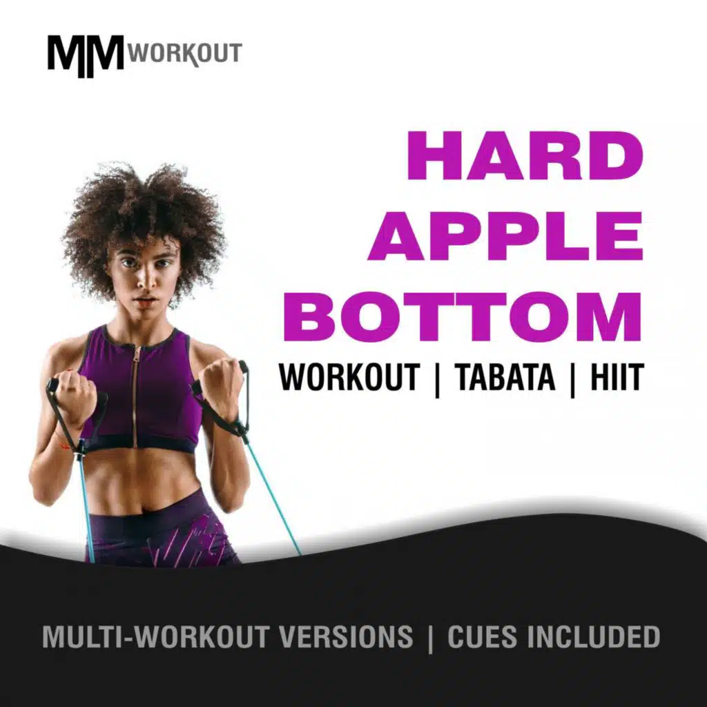 Hard Apple Bottom (Tabata Version)