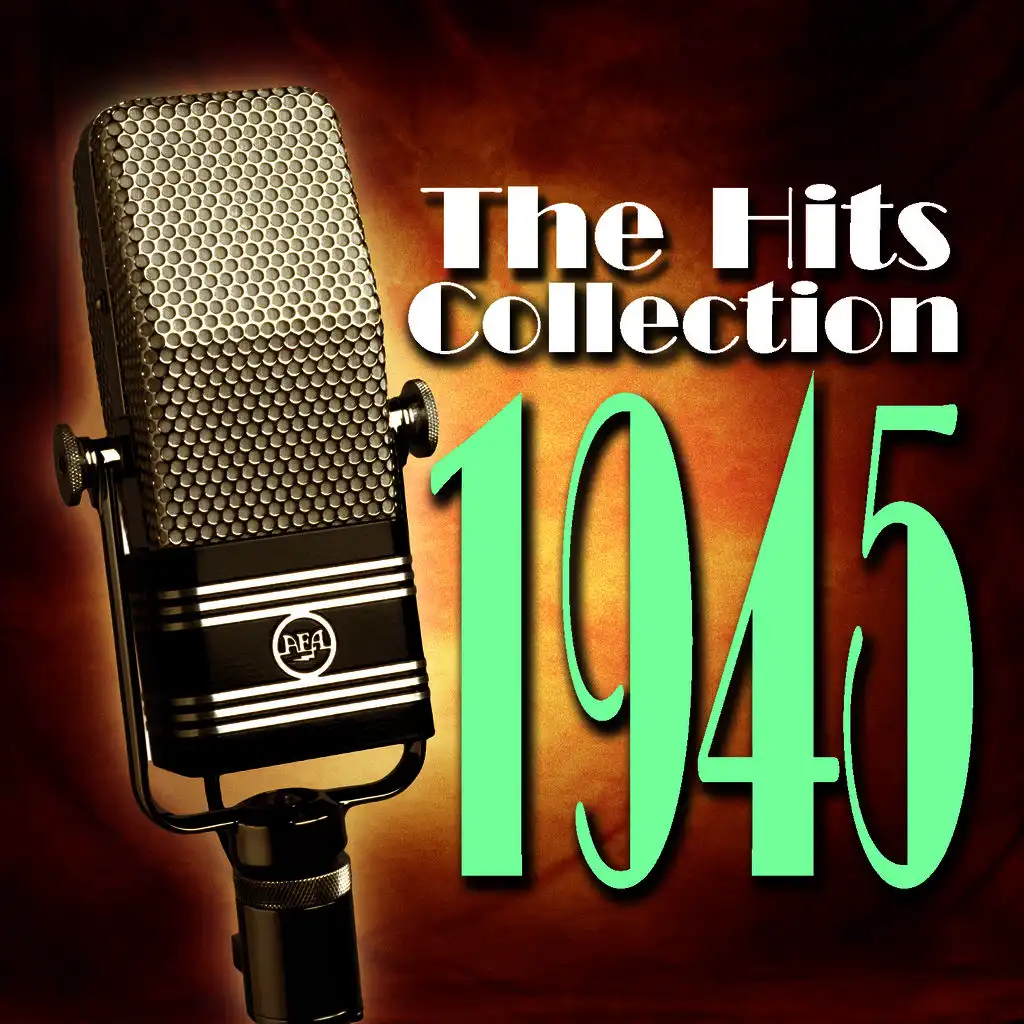 The Hits Collection 1945