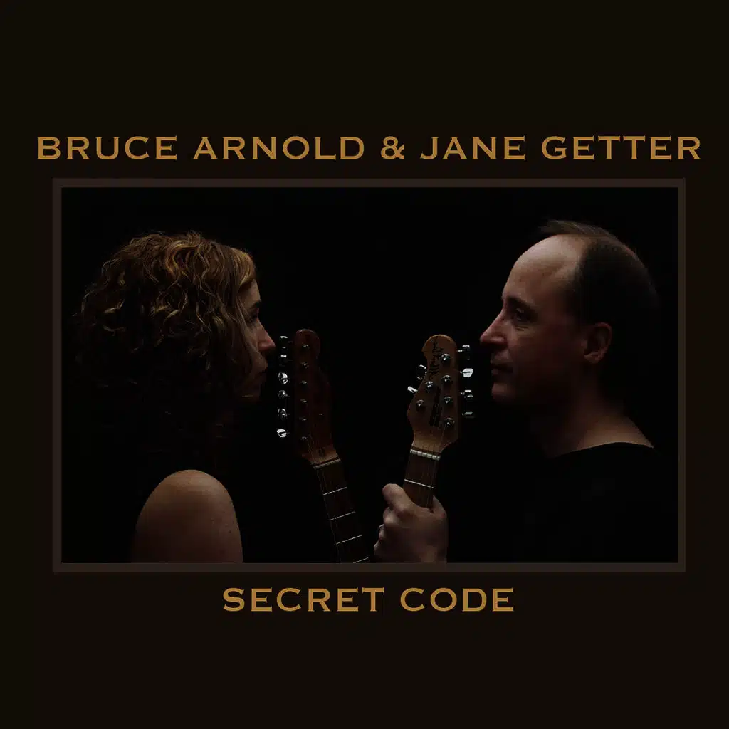 Bruce Arnold & Jane Getter Secret Code