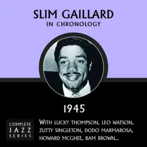 Slim Gaillard's Boogie (09-?-45)