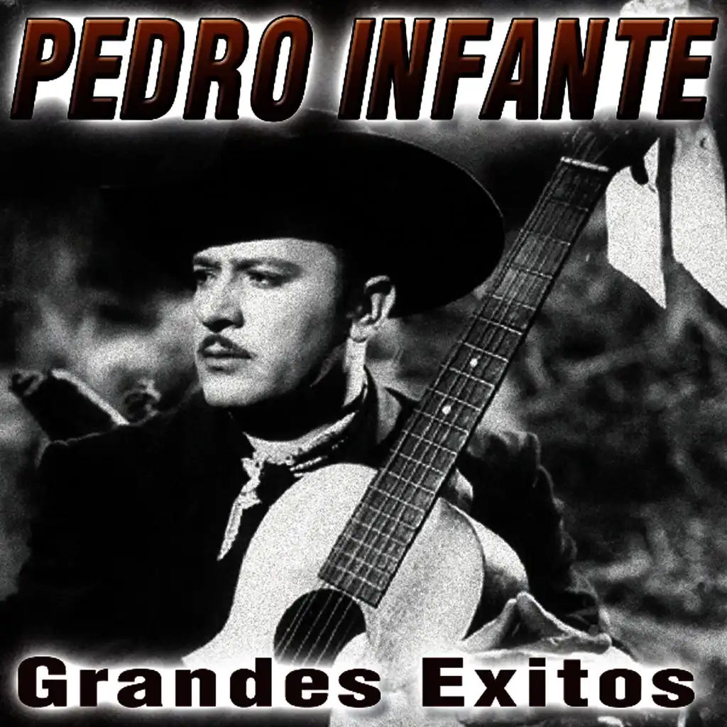 Pedro Infante Canciones Remasterizadas Vol.10