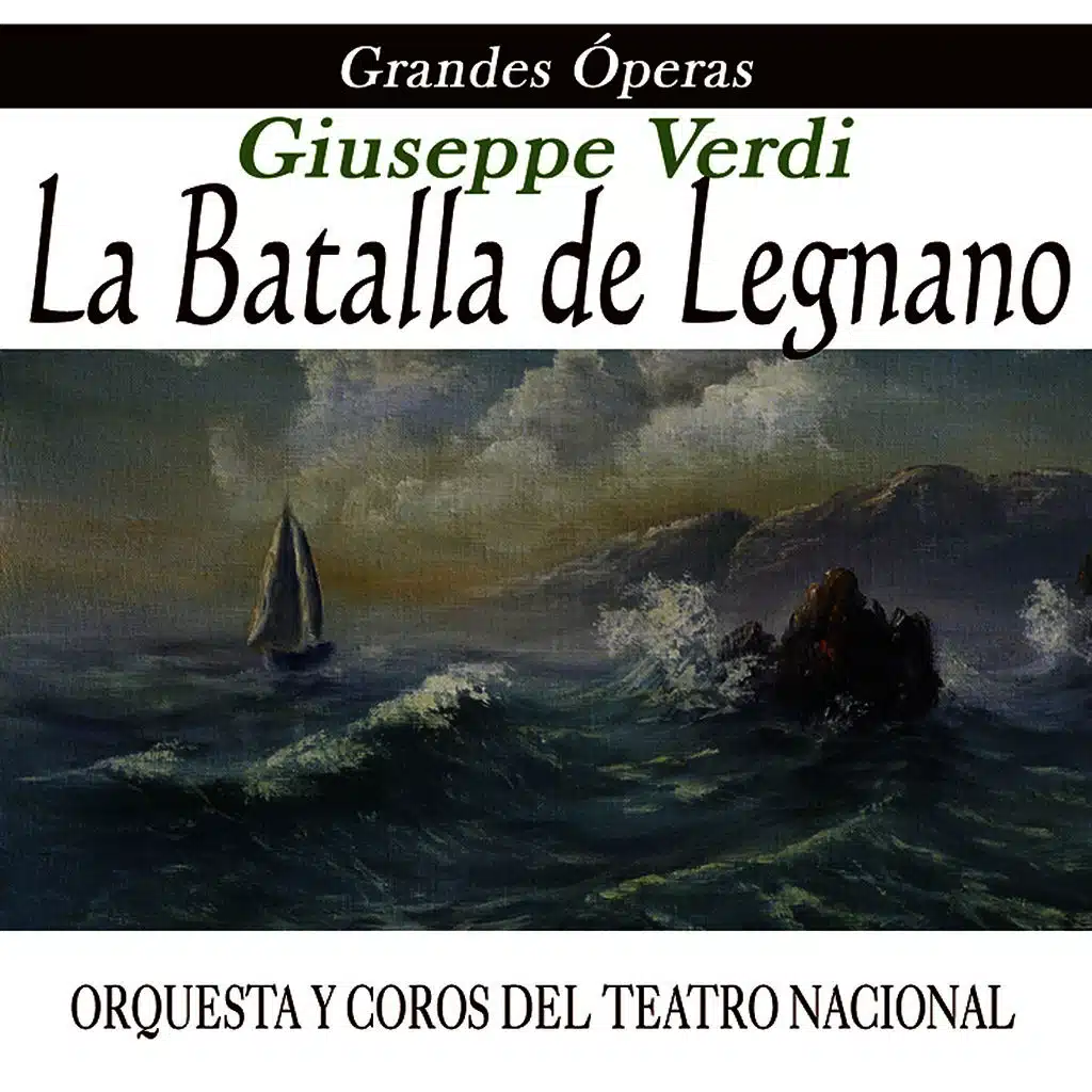 Opera - La Batalla De Legnano
