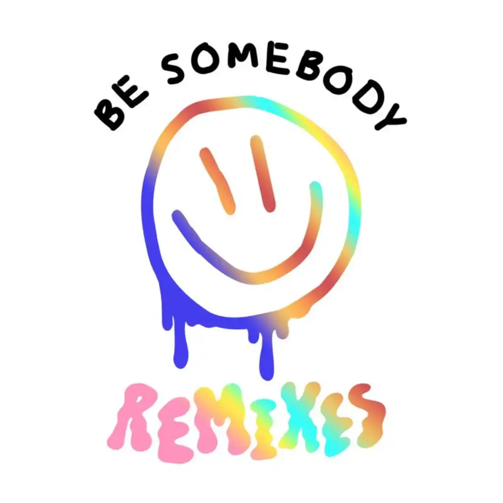 Be Somebody (Dillon Francis VIP Remix) [feat. Evie Irie]