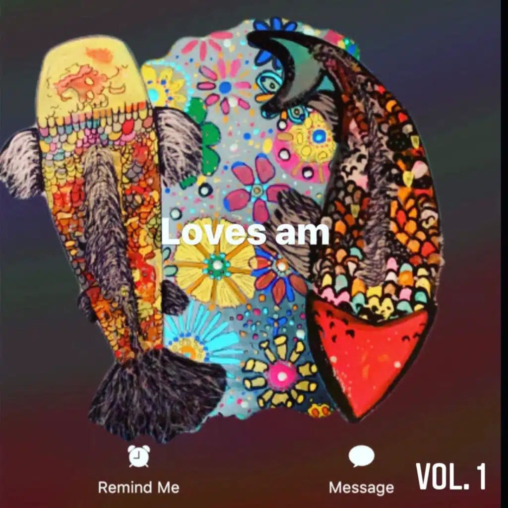 Loves AM, Vol. 1