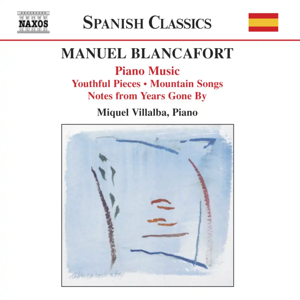 Blancafort, M.: Piano Music, Vol. 1  - Peces De Joventut / Cancons De Muntanya / Notes D'Antany