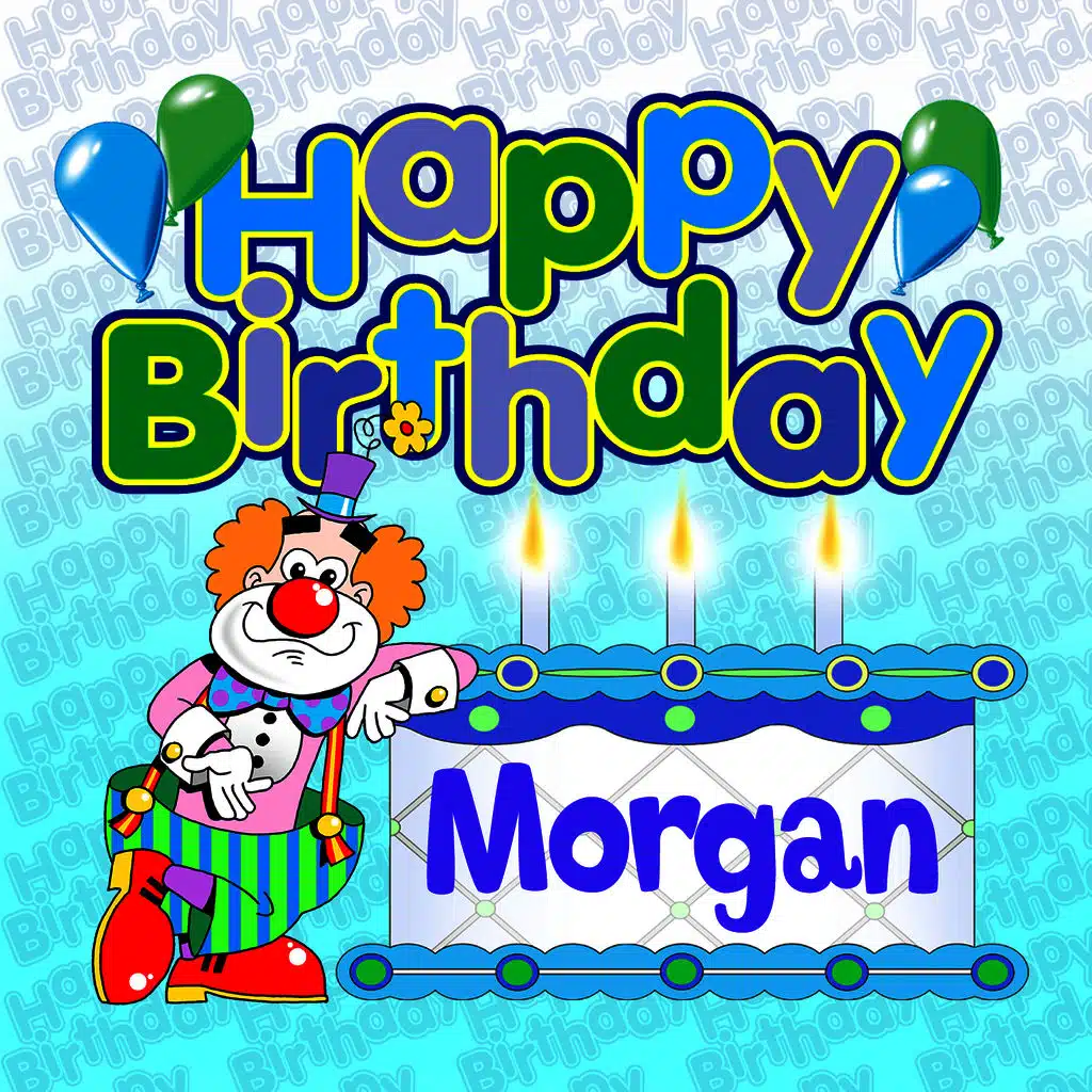 Happy Birthday Morgan
