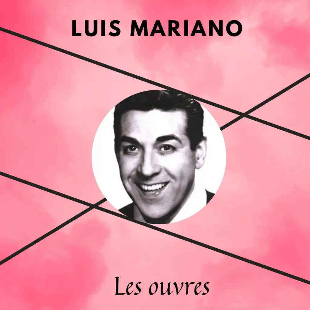 Luis Mariano - Les ouvres