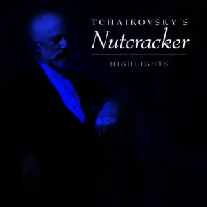 Highlights: Tchaikovsky's Nutcraker