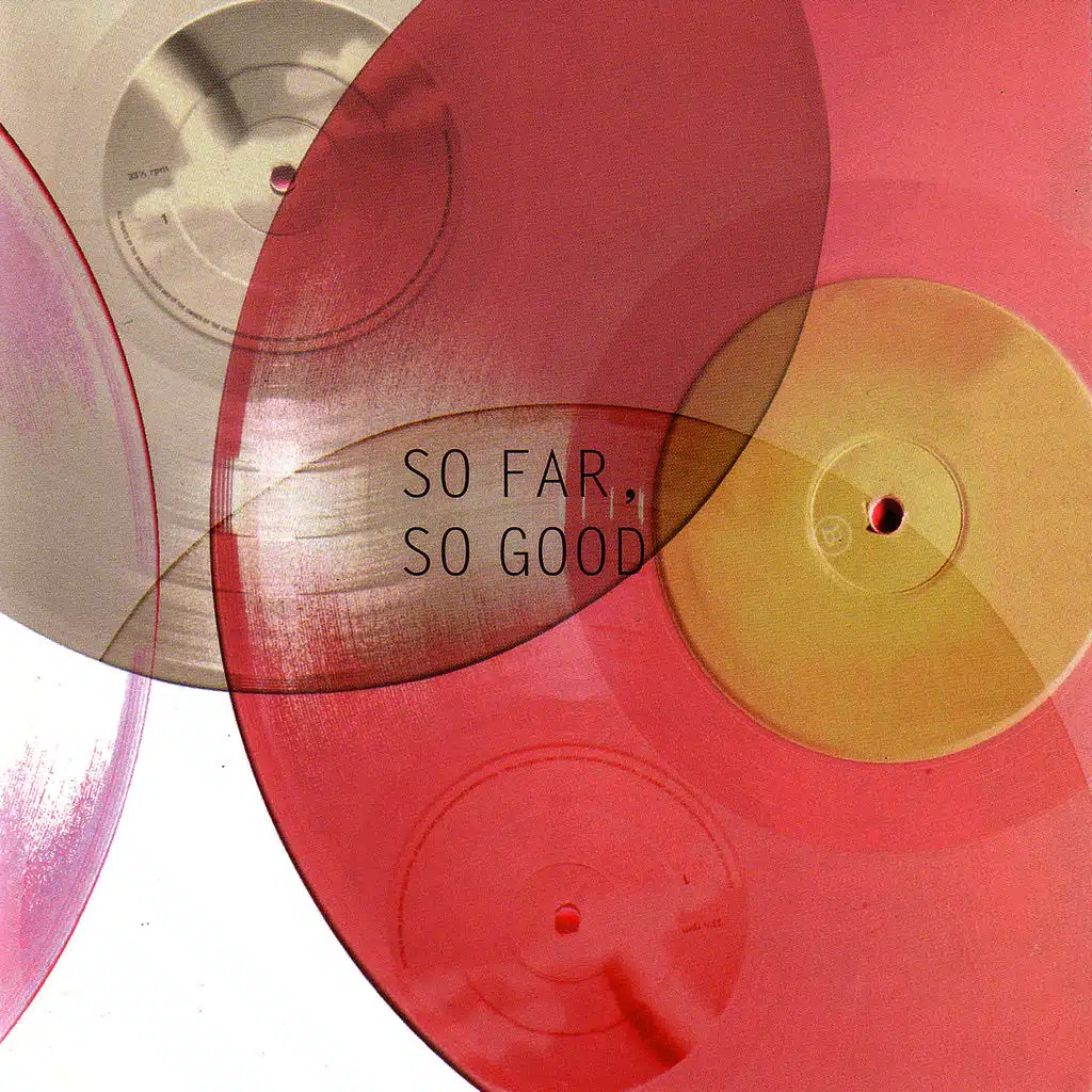 So Far - So Good