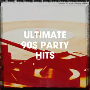 Ultimate 90S Party Hits