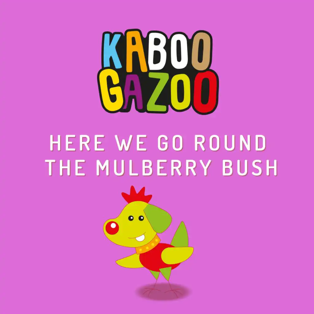 Here We Go Round The Mulberry Bush (Karaoke)