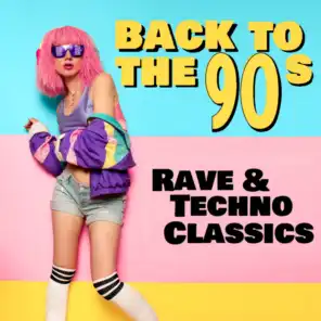 Back to the 90s (Rave & Techno Classics)