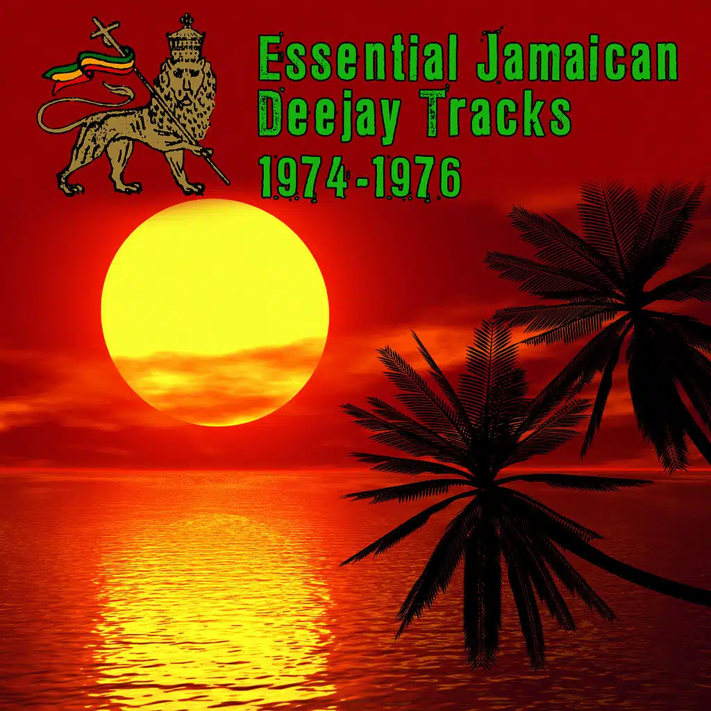 Essential Jamaican Deejay Tracks 1974-1976