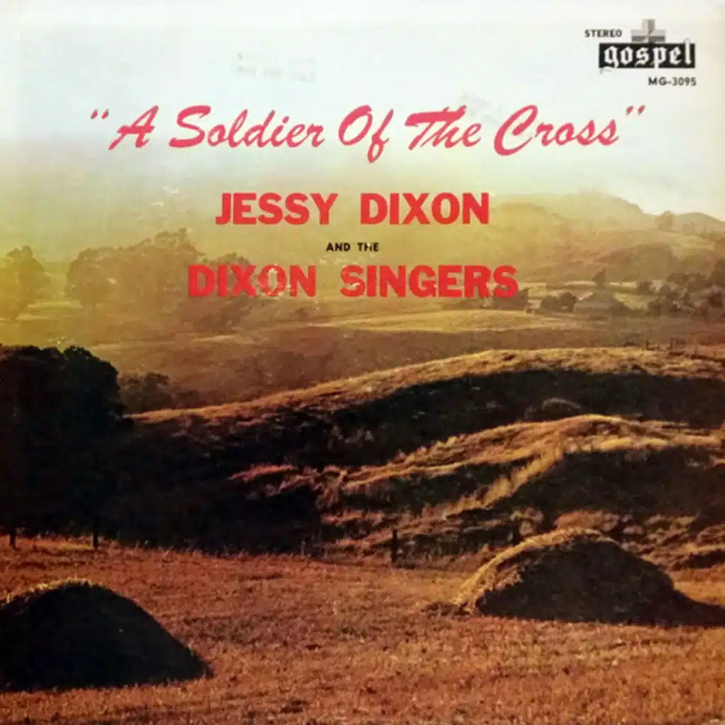 A Soldier Of The Cross (feat. The Dixon Singers)