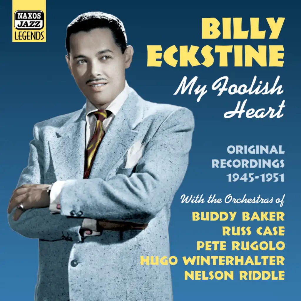 Eckstine, Billy: My Foolish Heart (1945-1951)