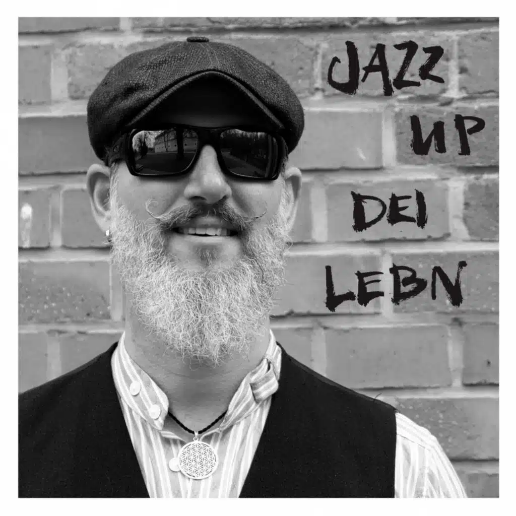 Jazz up dei Lebn