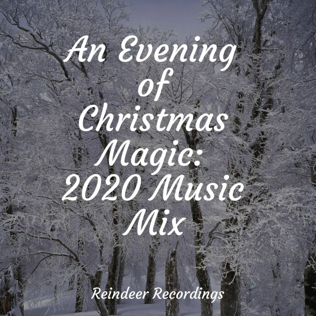 An Evening of Christmas Magic: 2020 Music Mix