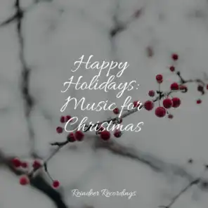 Happy Holidays: Music for Christmas