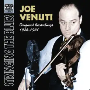 Venuti, Joe: Stringing the Blues (1926-1931)