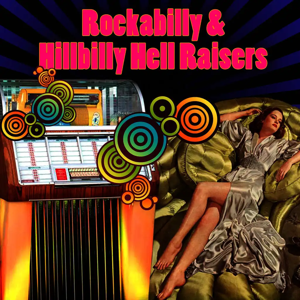 Rockabilly & Hillbilly Hell Raisers