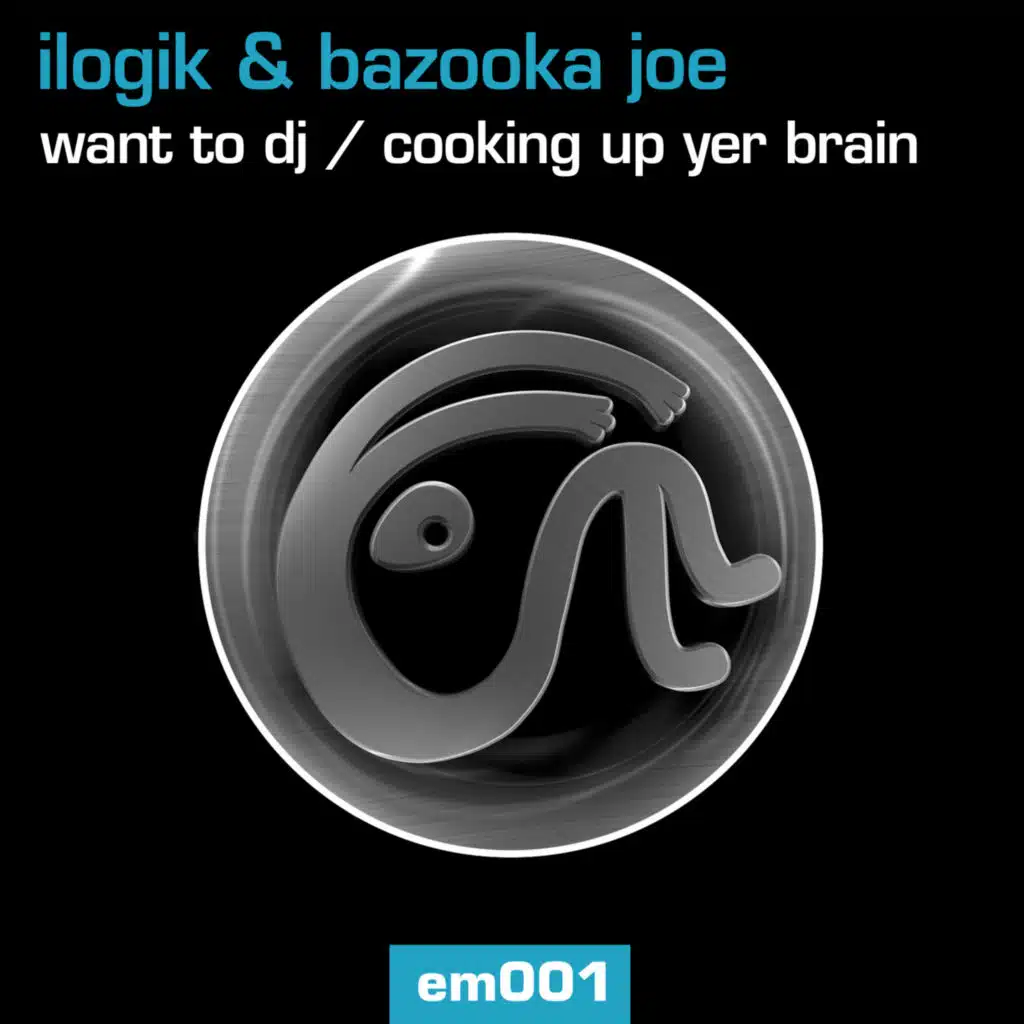 Want To DJ / Cooking Up Yer Brain