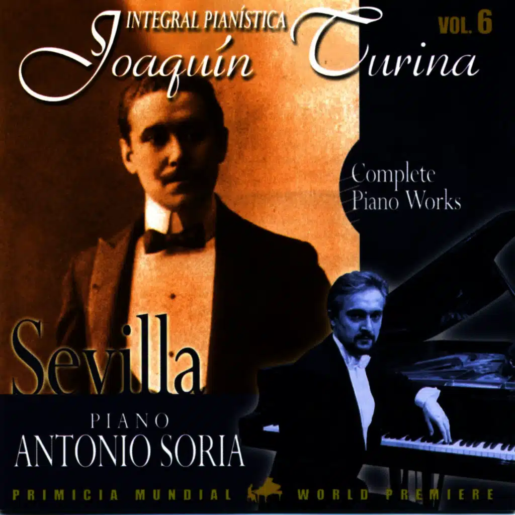 Joaquin Turina Complete Piano Works Vol 6 Sevilla