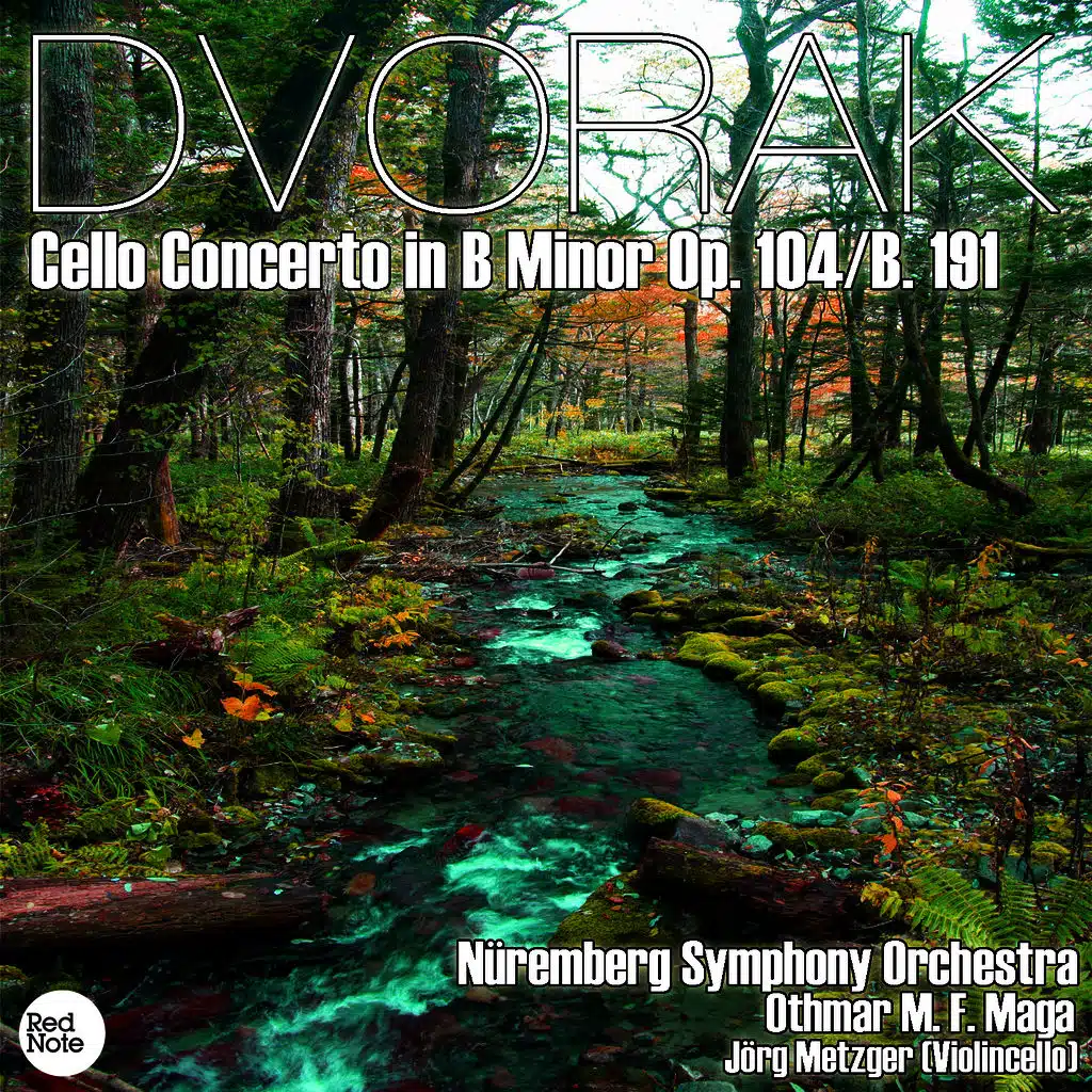 Dvorak: Cello Concerto in B Minor Op. 104/B. 191