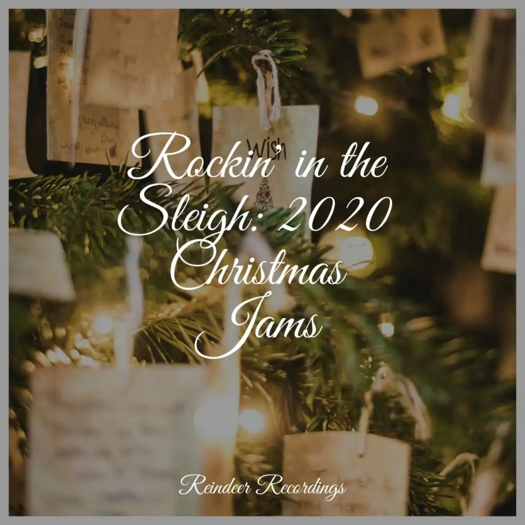 Rockin' in the Sleigh: 2020 Christmas Jams