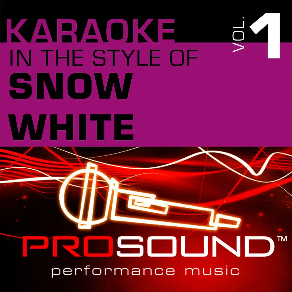 Karaoke - In the Style of Snow White, Vol. 1 (Professional Performance Tracks)