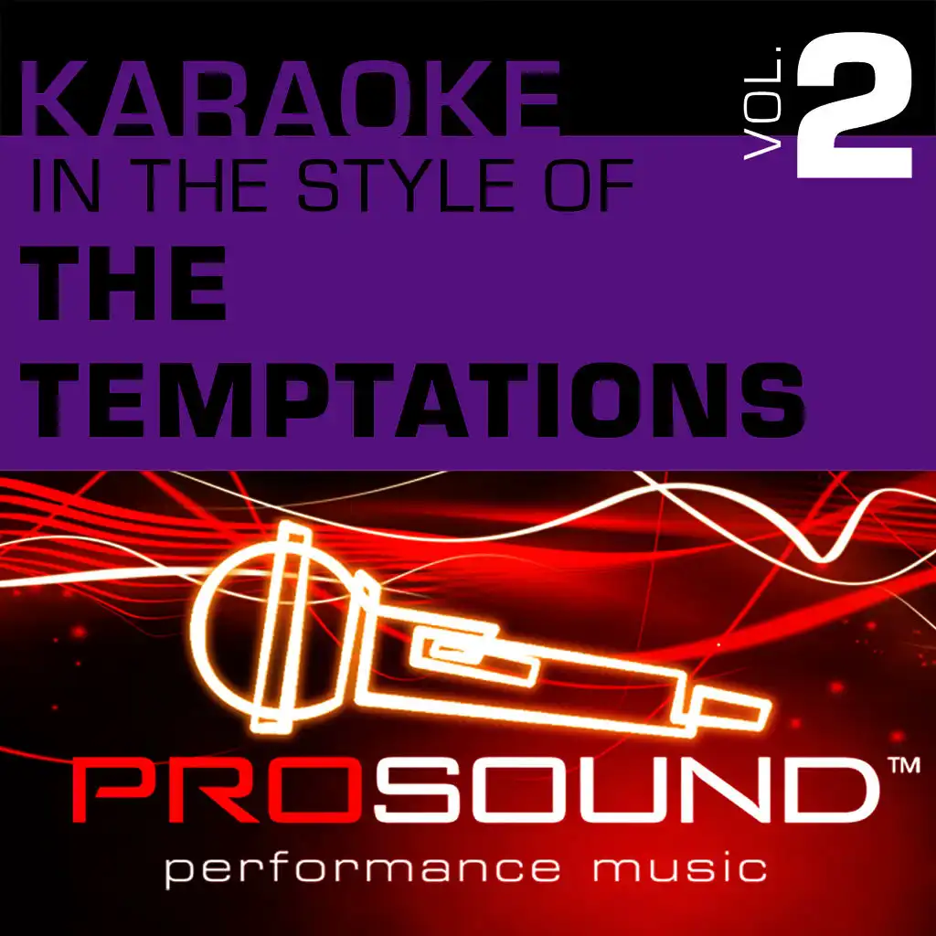 Karaoke - In the Style of The Temptations, Vol. 2 - Single (Professional Performance Tracks)