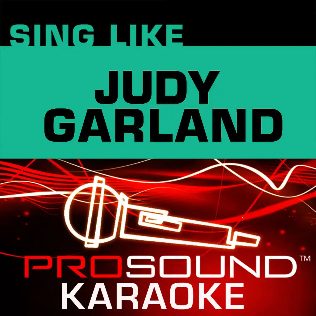 Sing Like Judy Garland (Karaoke Performance Tracks)