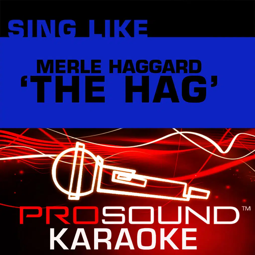 Okie From Muskogee (Karaoke Lead Vocal Demo) [In the Style of Merle Haggard]