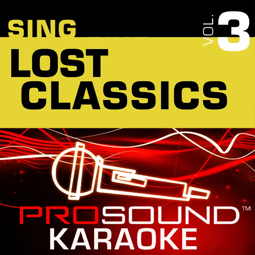 Sing THE Lost Classics v.3 (Karaoke Performance Tracks)