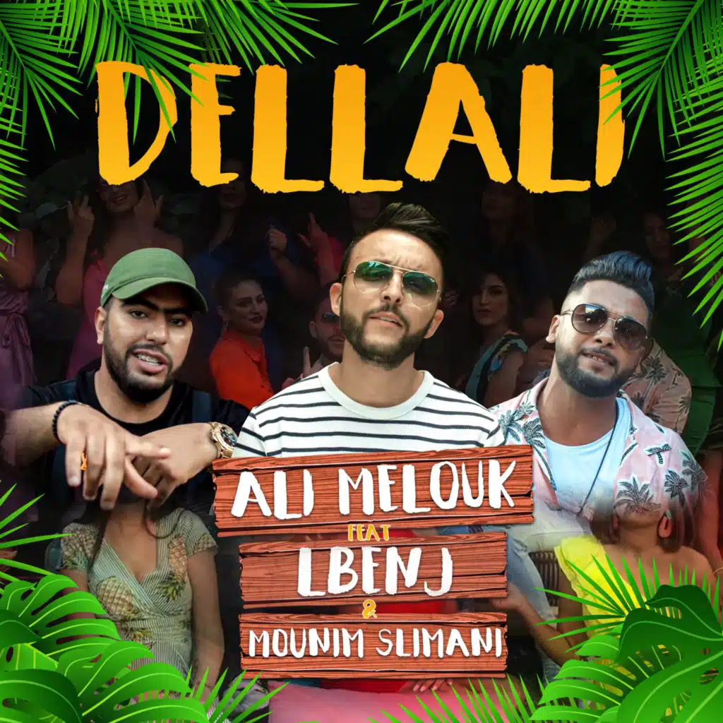 Dellali (feat. lbenj & mounim slimani)