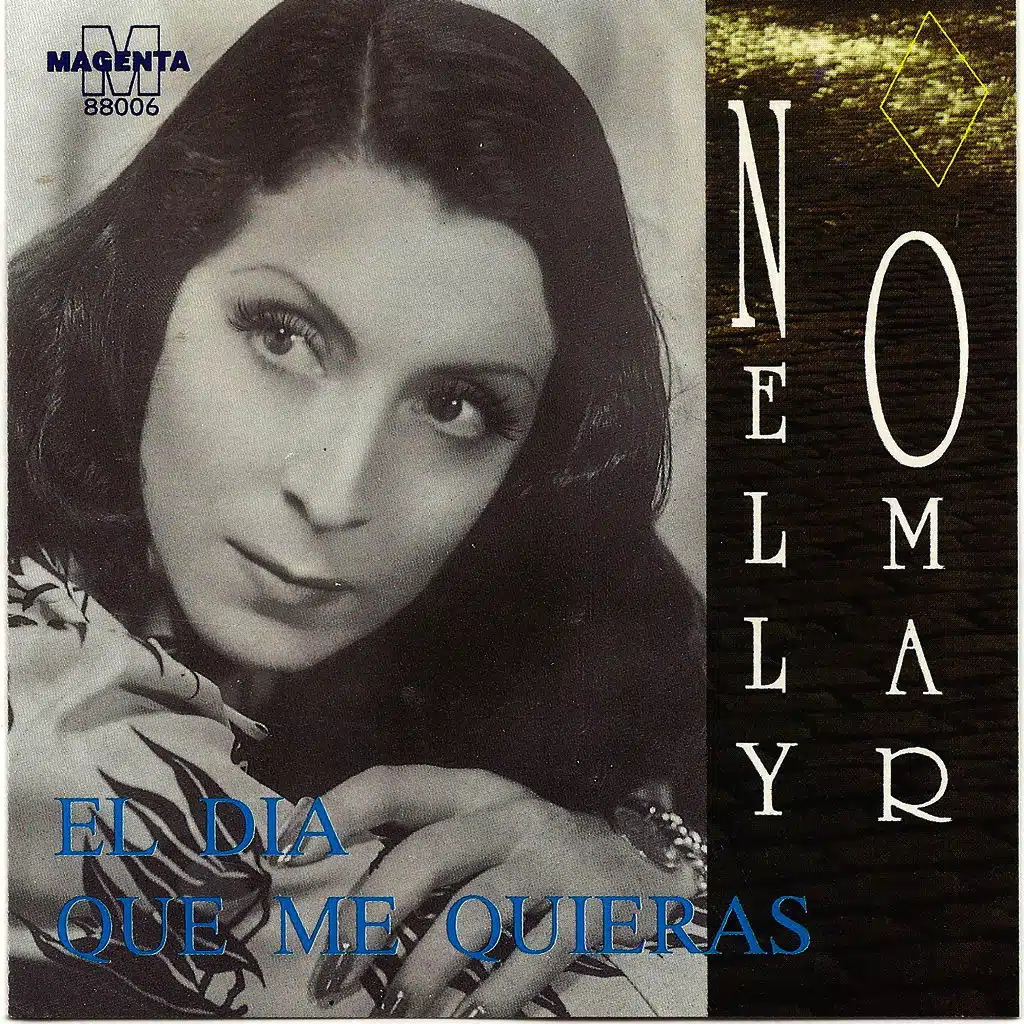 Nelly Omar - El dia que me quieras