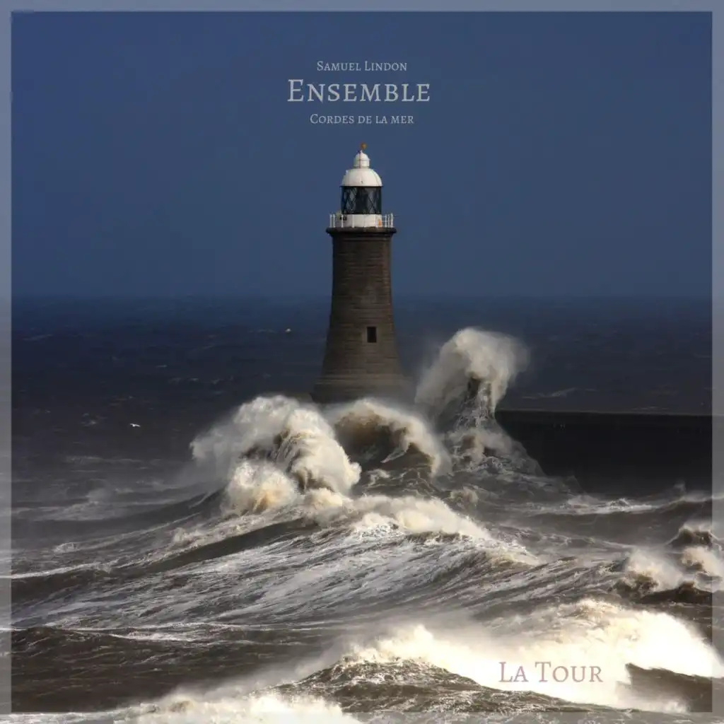 La Tour (feat. Ensemble Cordes De La Mer)