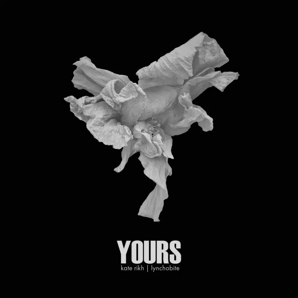 Yours (feat. Kate Rikh)