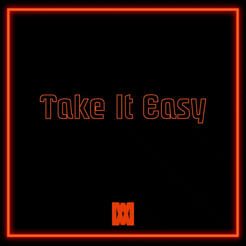 Take It Easy