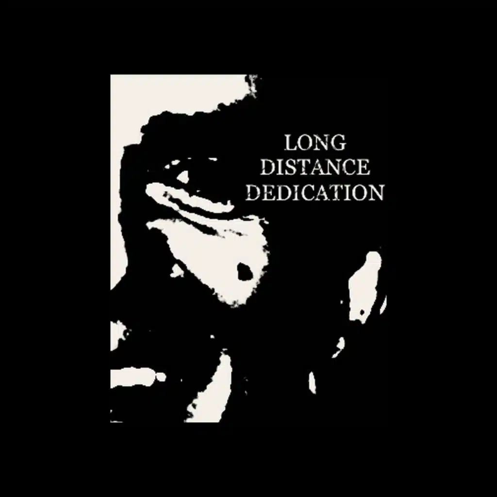 Long Distance Dedication
