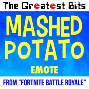 Mashed Potato Emote (From "Fortnite Battle Royale")