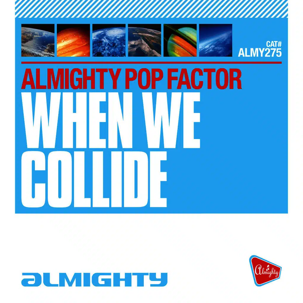 When We Collide (Almighty Club Mix)