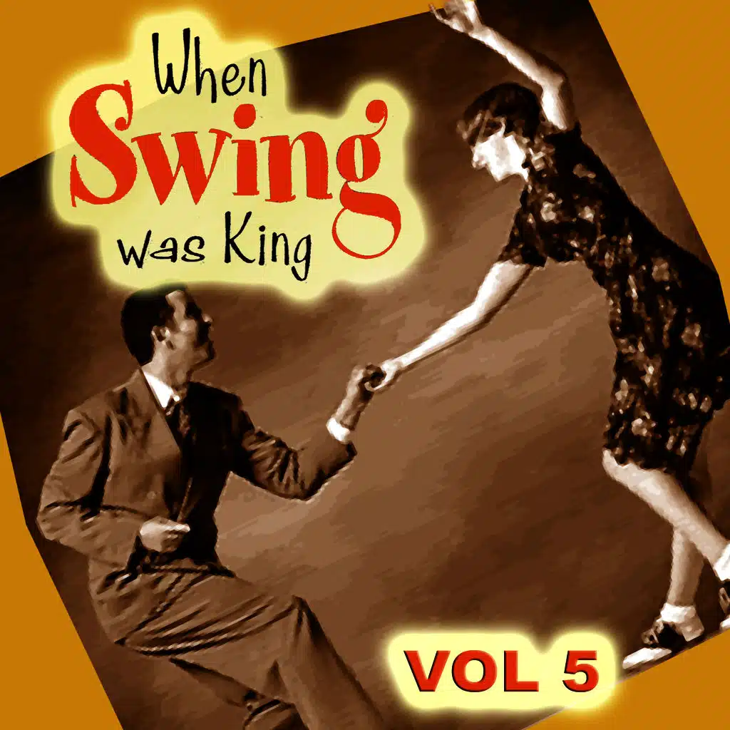 When Swing was King Vol 5
