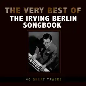The Very Best of the Irving Berlin Song Book