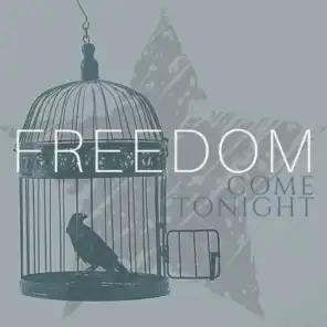 Freedom Come Tonight (feat. Brandon Heath)