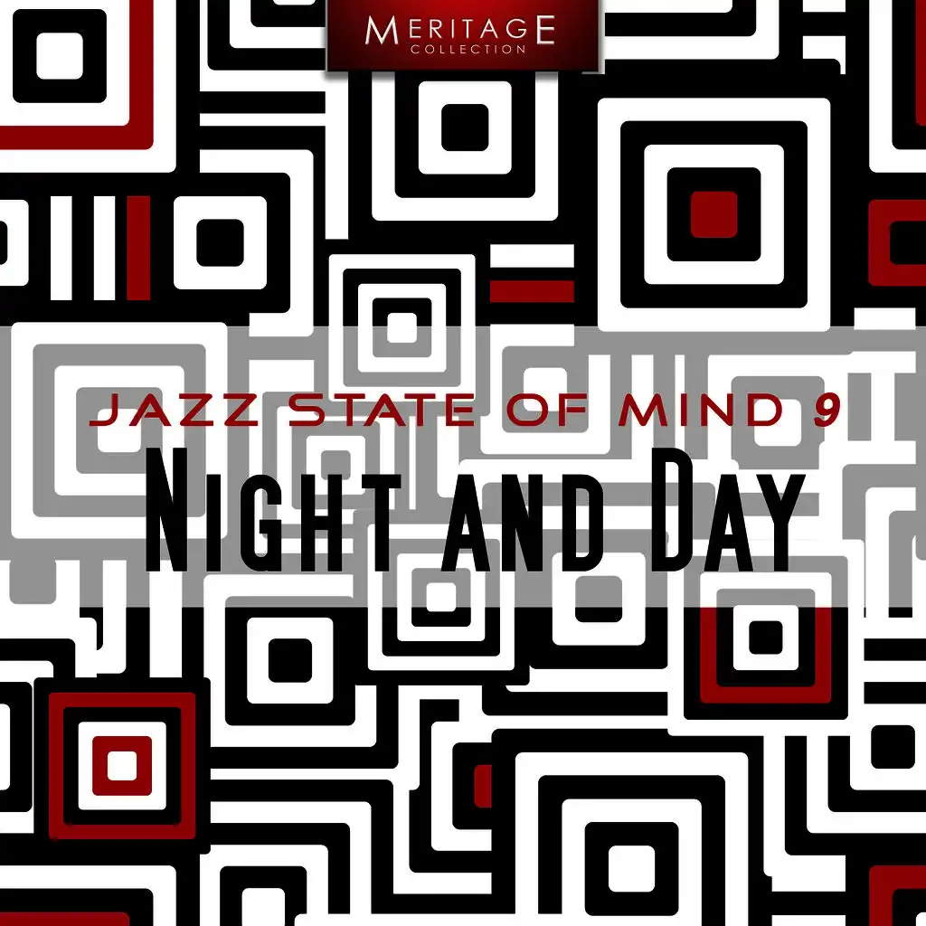 Meritage Jazz: Night and Day, Vol. 9