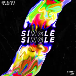 Single (feat. Air, Yumpi & Young c-c)