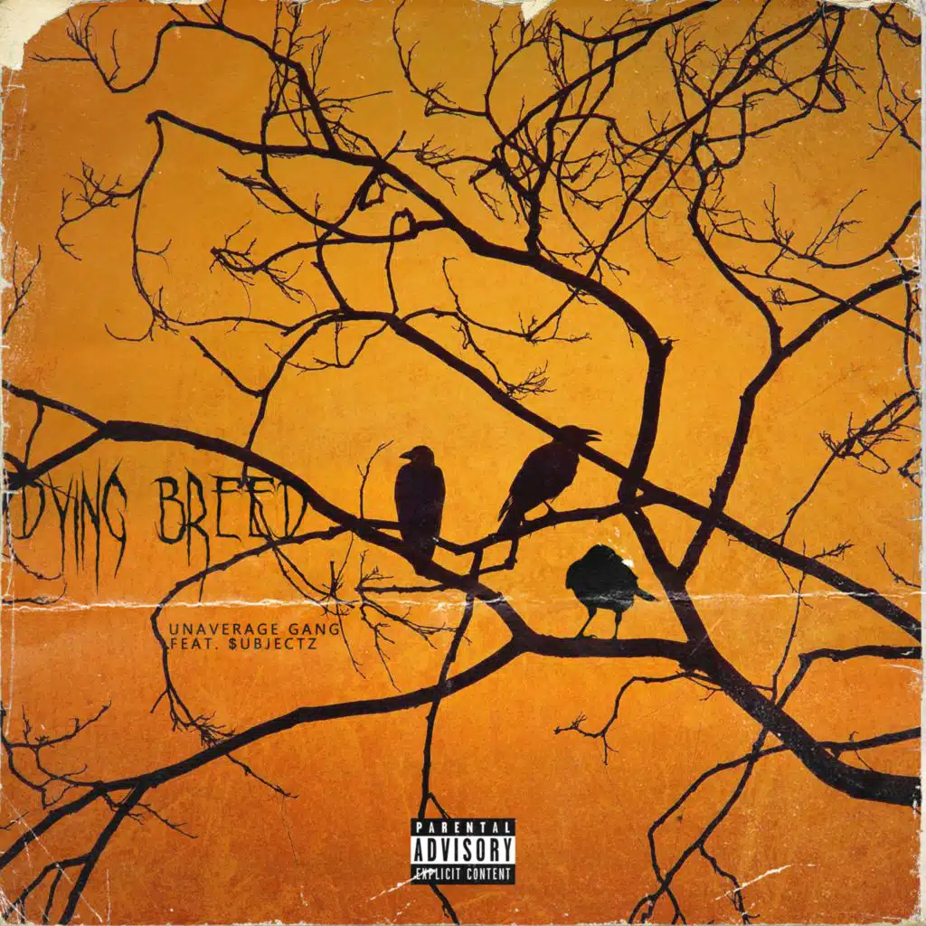 Dying Breed (feat. $ubjectz)
