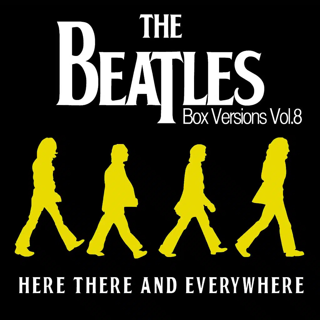 The Beatles Box Versions Vol.08 - Here There And Everywhere