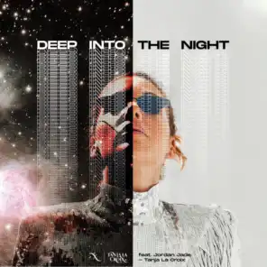 Deep into the Night (Tech Mix Radio Edit) [feat. Jordan Jade]
