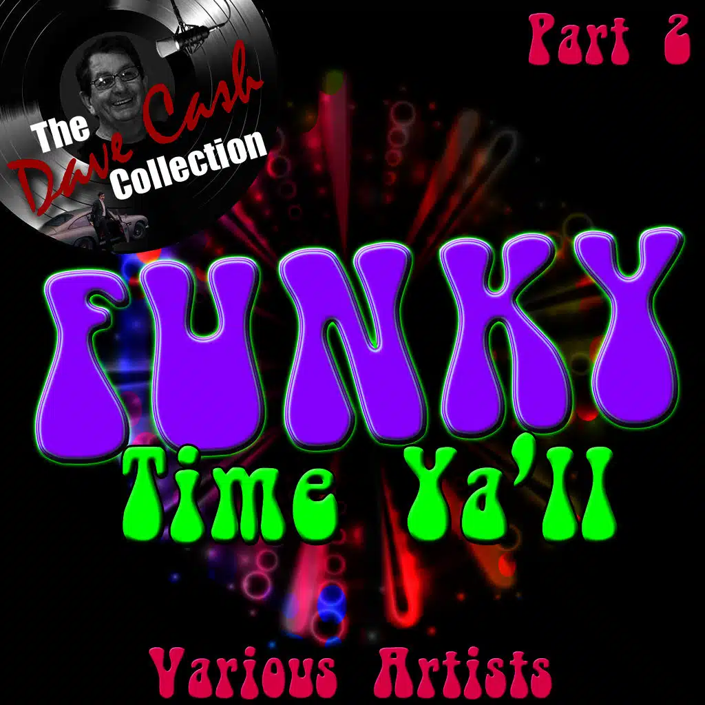 Funky Time Y'all Part 2 - [The Dave Cash Collection]